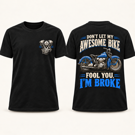 Awesome Bike Fool You T-Shirt